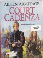 Court Cadenza written by Aileen Armitage performed by Pippa Sparkes on Cassette (Unabridged)