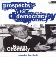 Prospects for Democracy written by Noam Chomsky performed by Noam Chomsky on CD (Abridged)
