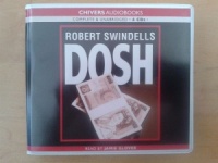 Dosh written by Robert Swindells performed by Jamie Glover on CD (Unabridged)