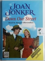 Down Our Street written by Joan Jonker performed by Maggie Ollerenshaw on Cassette (Unabridged)