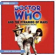 Doctor Who and The Pyramids of Mars written by Terrance Dicks performed by Tom Baker on CD (Unabridged)