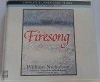 Firesong written by William Nicholson performed by Samuel West on CD (Unabridged)