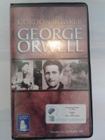 George Orwell written by Gordon Bowker performed by Christopher Kay on Cassette (Unabridged)
