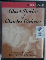 Ghost Stories of Charles Dickens written by Charles Dickens performed by Paul Scofield on Cassette (Abridged)
