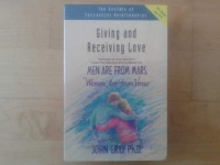 The Secrets of Successful Relationships - Giving and Receiving Love written by John Gray, Ph.D. performed by John Gray on Cassette (Unabridged)