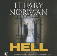 Hell written by Hilary Norman performed by Jeff Harding on CD (Unabridged)