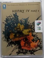 Henry IV Part 2 written by William Shakespeare performed by Denis McCarthy, Anthony Jacobs, Gary Watson and Corin Redgrave on Cassette (Unabridged)