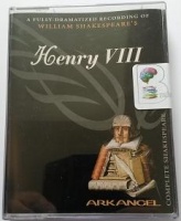Henry VIII written by William Shakespeare performed by Full Cast Dramatisation, Paul Jesson, Jane Lapotaire and Timothy West on Cassette (Unabridged)