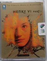 Henry VI Part 1 written by William Shakespeare performed by Richard Marquand, David King, Carlton Hobbs and Terrence Hardiman on Cassette (Unabridged)