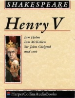 Henry V written by William Shakespeare performed by Ian Holm, Ian McKellen, Sir John Gielgud and Edward de Suoza on Cassette (Unabridged)