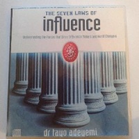 The Seven Laws of Influence - Understanding the Forces that Drive Difference Makers and World Changers written by Dr Tayo Adeyemi and New Wine Church performed by Dr Tayo Adeyemi on CD (Unabridged)