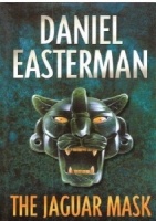 The Jaguar Mask written by Daniel Easterman performed by Sean Barrett on Cassette (Unabridged)