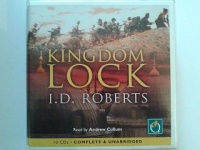 Kingdom Lock written by I.D. Roberts performed by Andrew Cullum on CD (Unabridged)