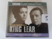 King Lear written by William Shakespeare performed by BBC Full Cast Dramatisation, Corin Redgrave,  Geraldine James and Robert Glenister on CD (Unabridged)