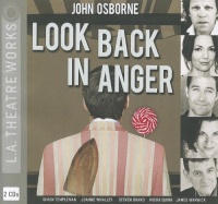 Look Back In Anger written by John Osborne performed by Simon Templeman, Joanne Whalley, Moira Quirk and James Warwick on CD (Unabridged)