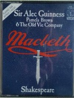 Macbeth written by William Shakespeare performed by Alec Guiness, Pamela Brown, John Bushelle and Andrew Cruickshank on Cassette (Abridged)