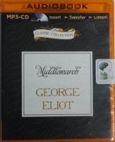 Middlemarch written by George Eliot performed by Maureen O'Brien on MP3 CD (Unabridged)