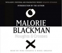 Noughts and Crosses written by Malorie Blackman performed by Nina Sosanya and Nigel Greaves on CD (Abridged)