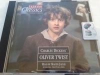 Oliver Twist written by Charles Dickens performed by Martin Jarvis on CD (Abridged)