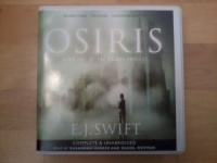 Osiris written by E.J. Swift performed by Susannah Harker and Daniel Weyman on CD (Unabridged)