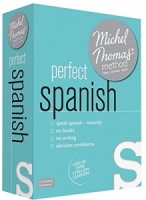 Perfect Spanish - Intermediate to Advanced written by Michel Thomas performed by Michel Thomas on CD (Unabridged)