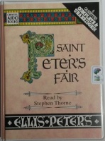 Saint Peter's Fair written by Ellis Peters performed by Stephen Thorne on Cassette (Unabridged)