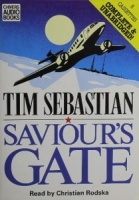 Saviour's Gate written by Tim Sebastian performed by Christian Rodska on Cassette (Unabridged)