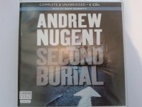 Second Burial written by Andrew Nugent performed by Sean Barrett on CD (Unabridged)