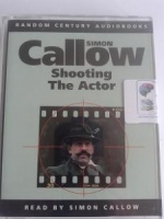 Shooting the Actor written by Simon Callow performed by Simon Callow on Cassette (Abridged)