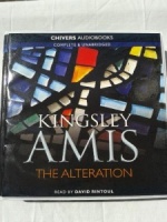 The Alteration written by Kingsley Amis performed by David Rintoul on CD (Unabridged)