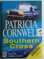 Southern Cross written by Patricia Cornwell performed by Lorelei King on Cassette (Unabridged)