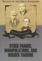 Stock Frauds, Manipulations and Insider Trading written by Thomas D. Saler and Don Christensen performed by Louis Rukeyser on CD (Abridged)
