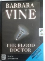 The Blood Doctor written by Ruth Rendell as Barbara Vine performed by Robert Powell on Cassette (Unabridged)