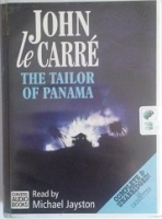The Tailor of Panama written by John Le Carre performed by Michael Jayston on Cassette (Unabridged)