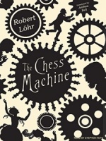 The Chess Machine written by Robert Lohr performed by Stephen Hoye on MP3 CD (Unabridged)