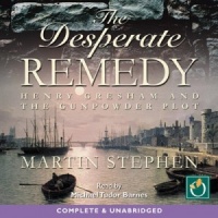 The Desperate Remedy written by Martin Stephen performed by Michael Tudor Barnes on CD (Unabridged)