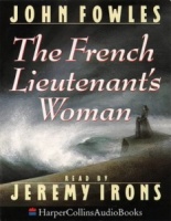 The French Lieutenant's Woman written by John Fowles performed by Jeremy Irons on Cassette (Abridged)