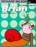 The Adventures of Brian written by Eric Thompson performed by Richard Wilson on Cassette (Abridged)