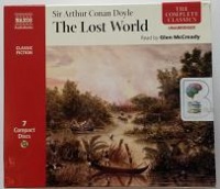 The Lost World written by Arthur Conan Doyle performed by Glen McCready on CD (Unabridged)