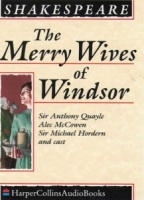 The Merry Wives of Windsor written by William Shakespeare performed by Sir Anthony Quayle, Alec McCowen and Michael Hordern on Cassette (Unabridged)