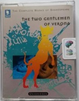 The Two Gentlemen of Verona written by William Shakespeare performed by John Barton, David Gibson, Richard Marquand and George Rylands on Cassette (Unabridged)