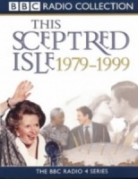 This Sceptred Isle Twentieth Century 1979-1999 written by Christopher Lee performed by Anna Massey on Cassette (Abridged)