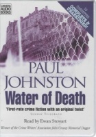 Water of Death written by Paul Johnson performed by Ewan Stewart on Cassette (Unabridged)