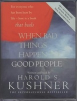 When Bad Things Happen to Good People written by Harold S. Kushner performed by Harold S. Kushner on Cassette (Abridged)