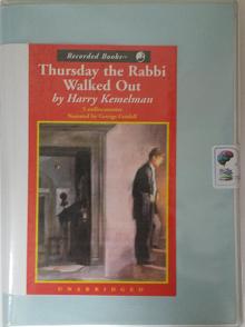 Thursday The Rabbi Walked Out written by Harry Kemelman performed by George Guildall on Cassette (Unabridged)