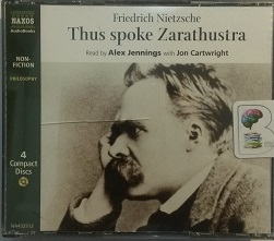 Thus spoke Zarathustra written by Friedrich Nietzsche performed by Alex Jennings on CD (Abridged)