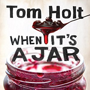 When It's a Jar written by Tom Holt performed by Ray Sawyer on MP3 CD (Unabridged)