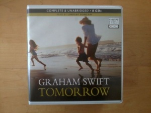 Tomorrow written by Graham Swift performed by Lindsay Duncan on CD (Unabridged)