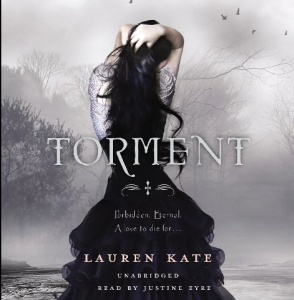 Torment written by Lauren Kate performed by Justine Eyre on CD (Unabridged)