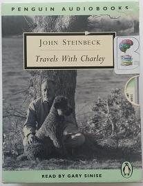 Travels with Charley written by John Steinbeck performed by Gary Sinise on Cassette (Abridged)